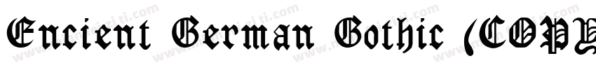 Encient German Gothic (COPY 1)字体转换